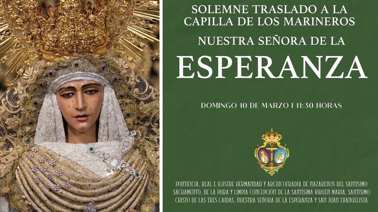 #CULTOS | Solemne Traslado a la Capilla de los Marineros de Nuestra Señora de la #Esperanza