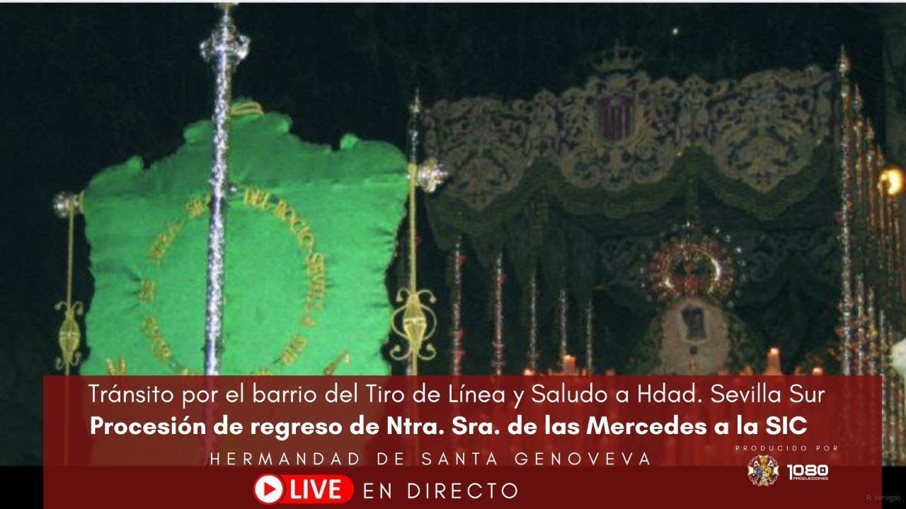 Procesión de Regreso de Ntra. Sra. de las Mercedes. Aniversario Coronación