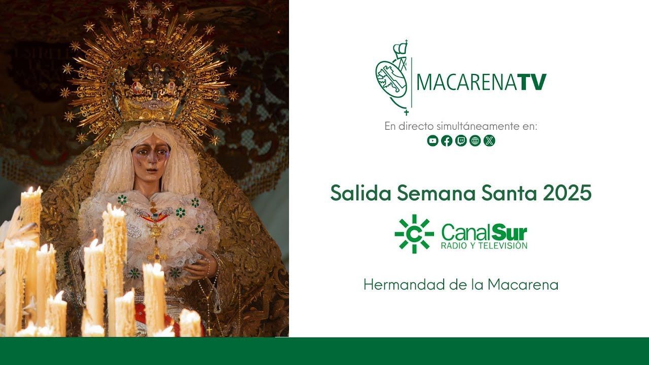 Salida Semana Santa 2025 - Hermandad de la Macarena