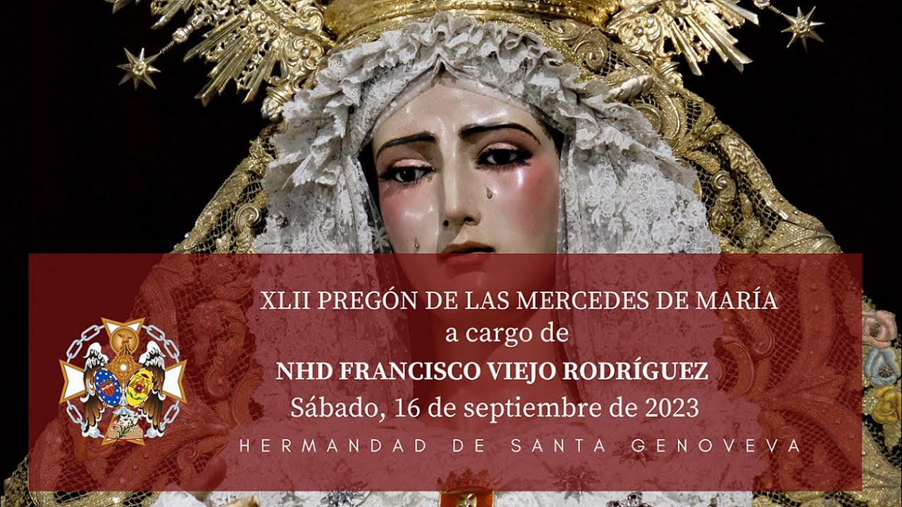 XLII PREGÓN DE LAS MERCEDES DE MARÍA