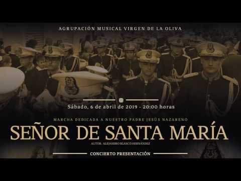 Señor de Santa María - Marcha dedicada al Nazareno de Santa María (Cádiz)
