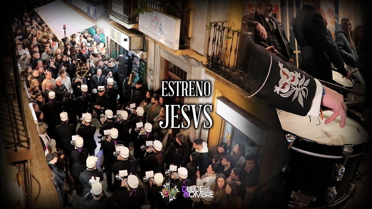 JESVS | ESTRENO | AM Dulce Nombre de Jesús de Granada