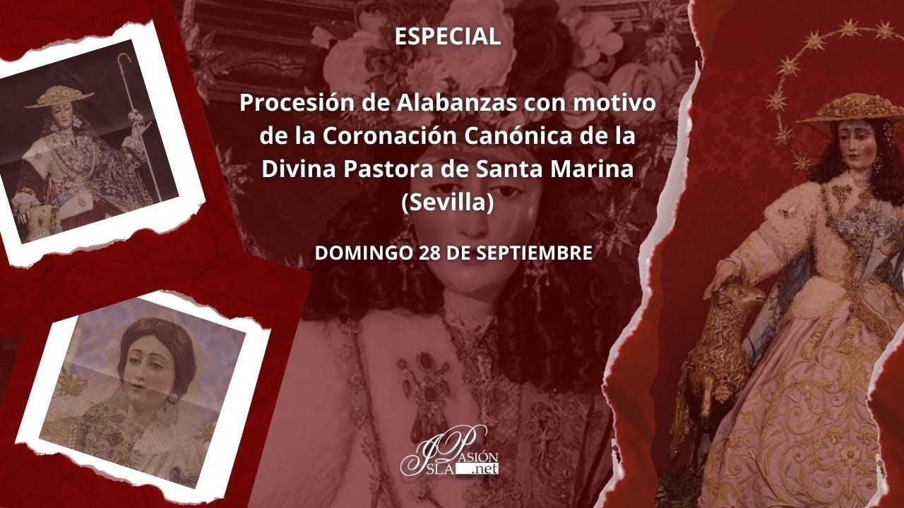 #DIRECTO | Procesión Coronación Canónica de la Divina Pastora de Santa Marina | Sevilla | 2025