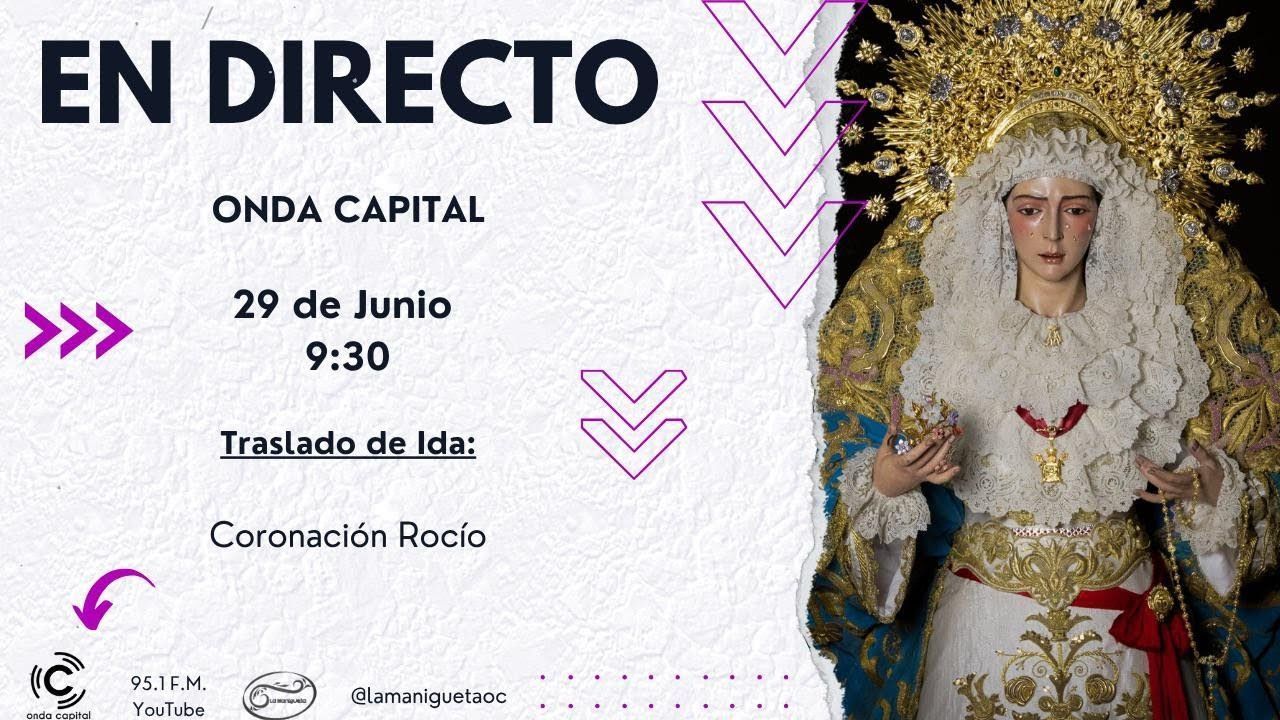 🔴 En Directo: Traslado de Ida de Coronación Redención
