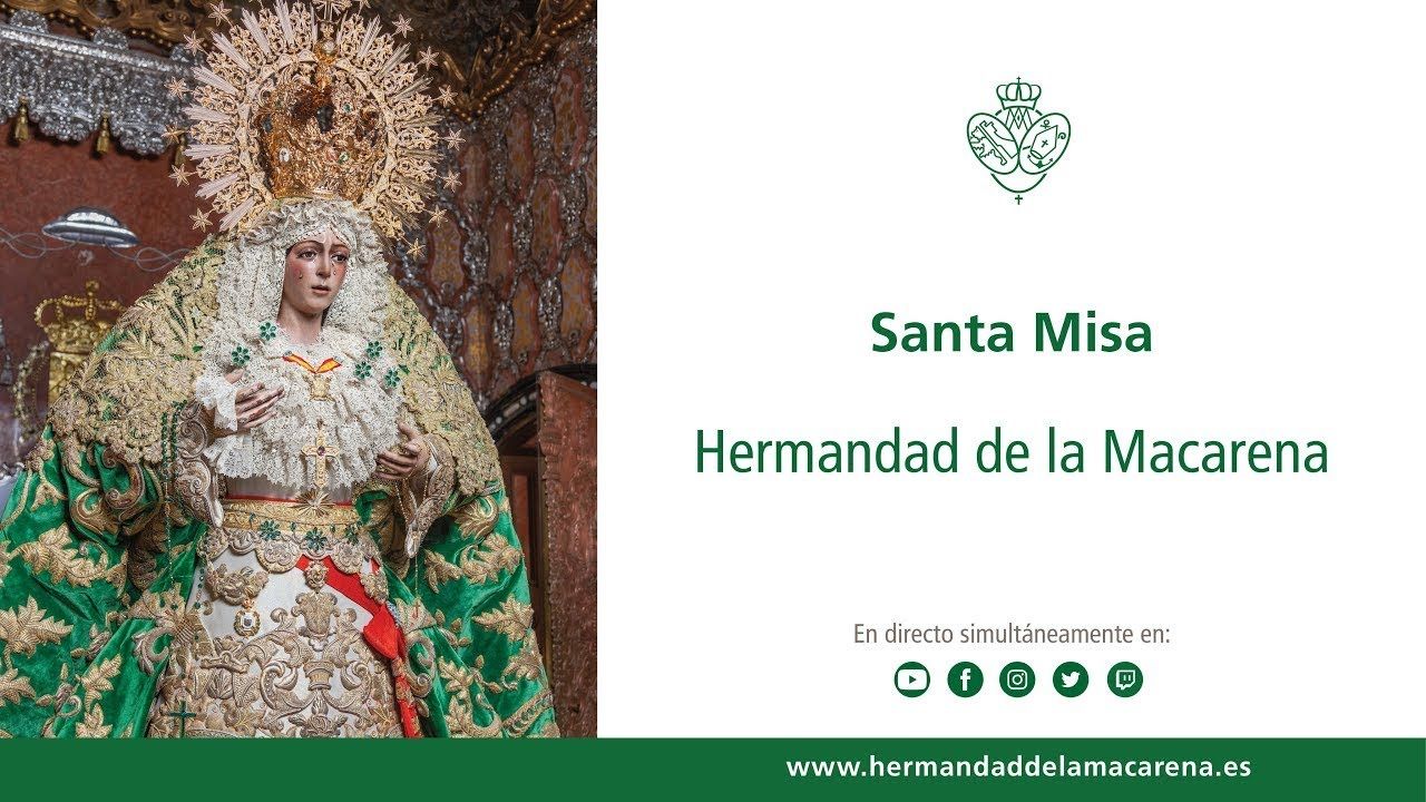 Santa Misa - Hermandad de la Macarena