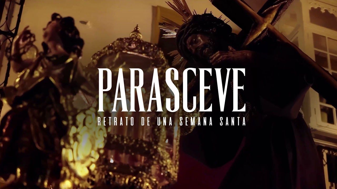 Parasceve, retrato de una Semana Santa - EN CINES el 25 de febrero de 2022