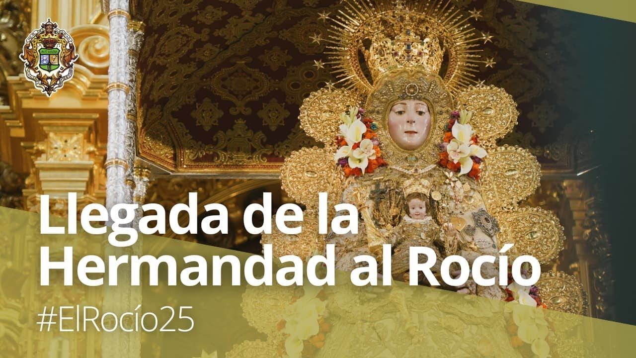 #ElRocío25 | En directo - Llegada de la Hermandad Matriz al Rocío