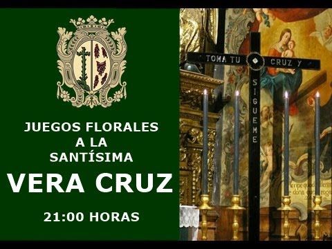 LII Edición de los Juegos Florales a la Santísima Vera Cruz