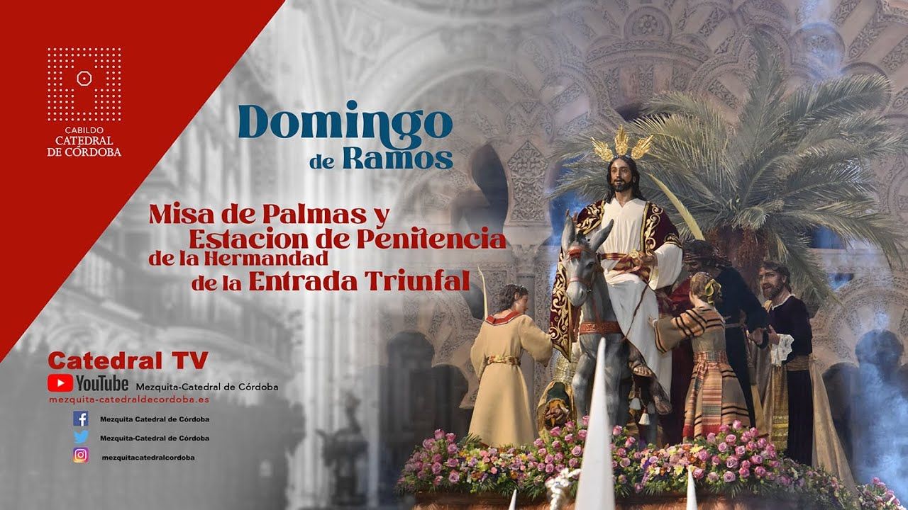 Misa de Palmas y Estación de Penitencia de la Hermandad de la Entrada Triunfal