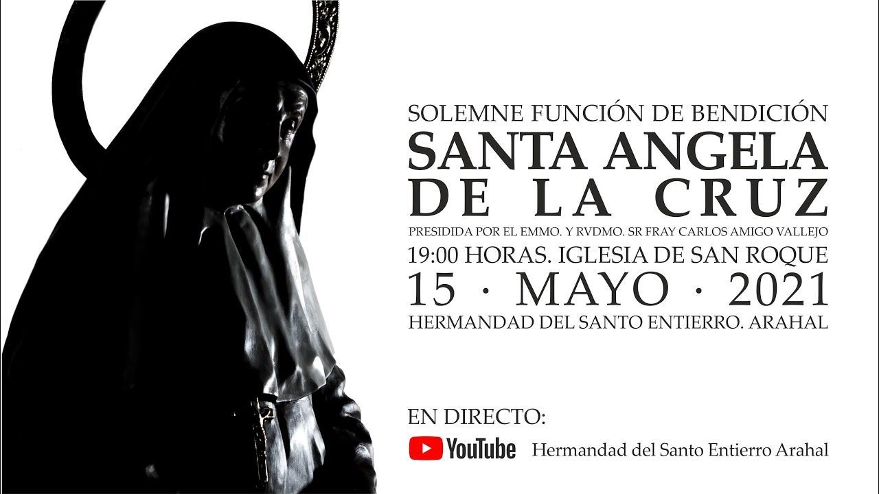 Solemne Función de Bendición a Santa Ángela de la Cruz