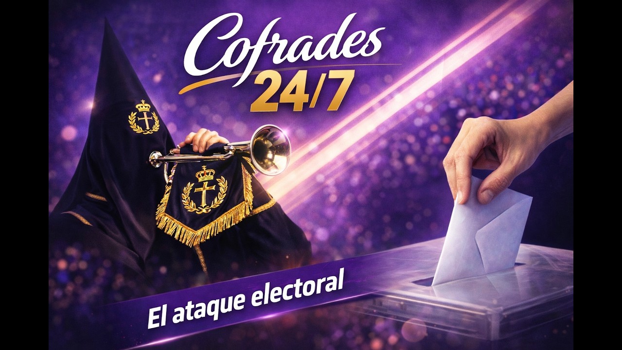 Cofrades 24/7 T1 E27: 'El "ataque" electoral'