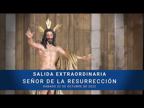 Recorrido de la salida extraordinaria del Señor de la Resurrección del 22/10/2022