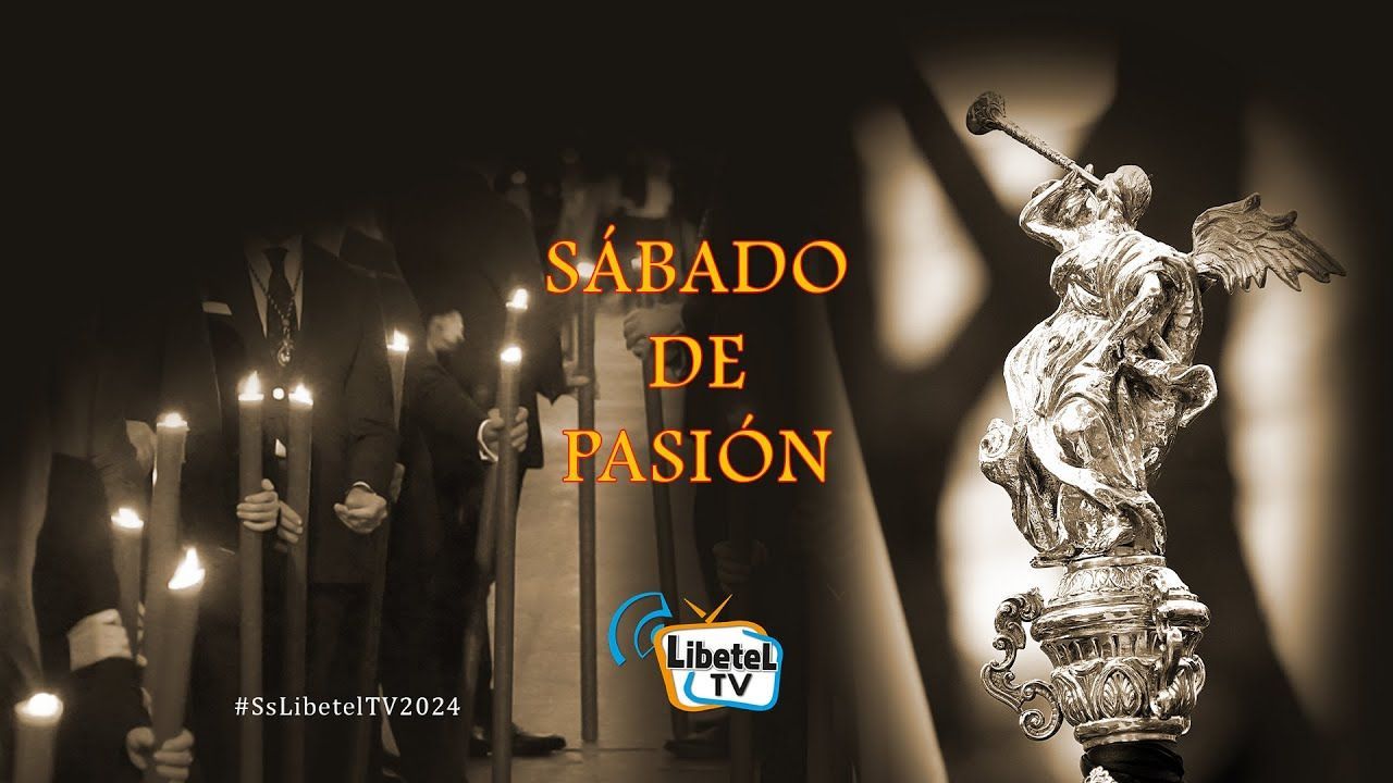 🔴 EN DIRECTO - Sábado de Pasión - Semana Santa Sevilla - 23 marzo 2024 - LIBETEL TV