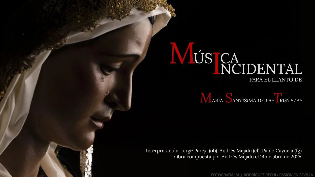 Música incidental para el llanto de María Santísima de las Tristezas