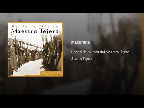 Marcha Macarena ( Banda de Música del Maestro Tejera ( Sevilla )