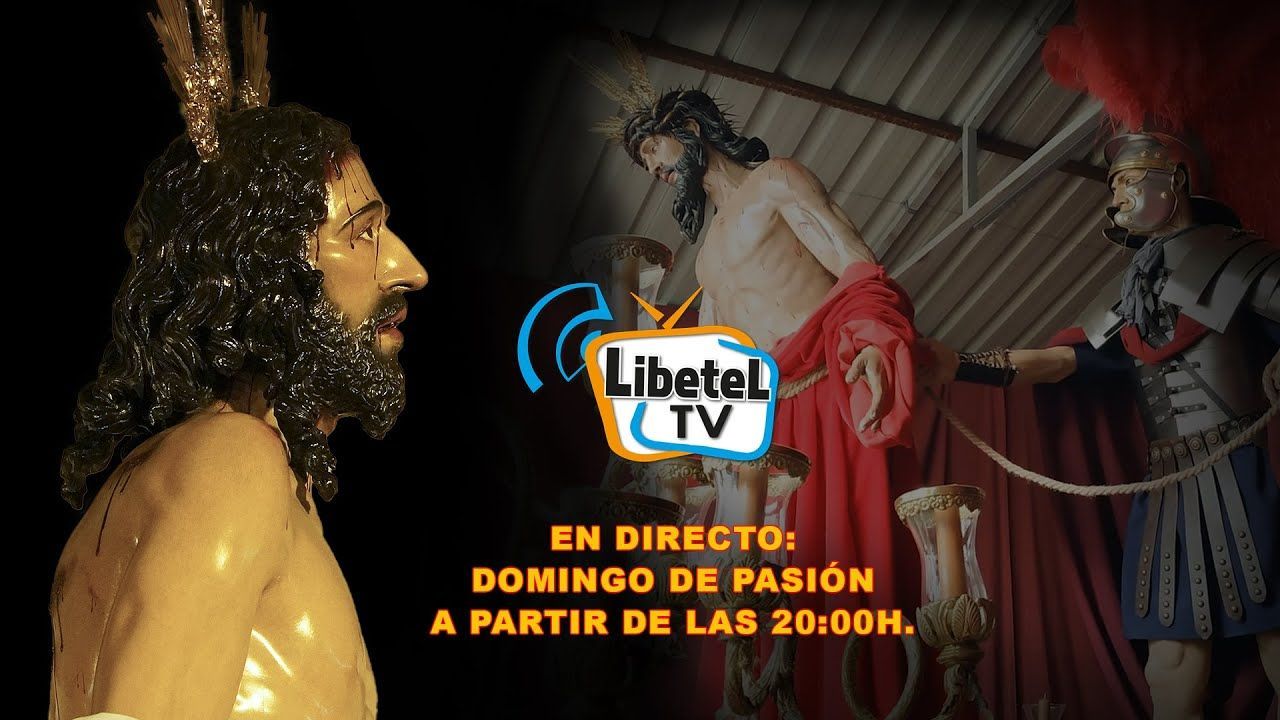 🔴En directo: Domingo de Pasión en Sevilla - Desde las 20:00h Aprox. - LIBETEL TV