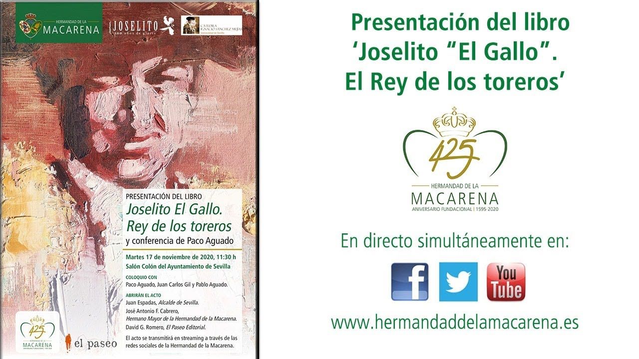 Presentación del libro 'Joselito "El Gallo". El Rey de los toreros' - Hermandad de la Macarena -