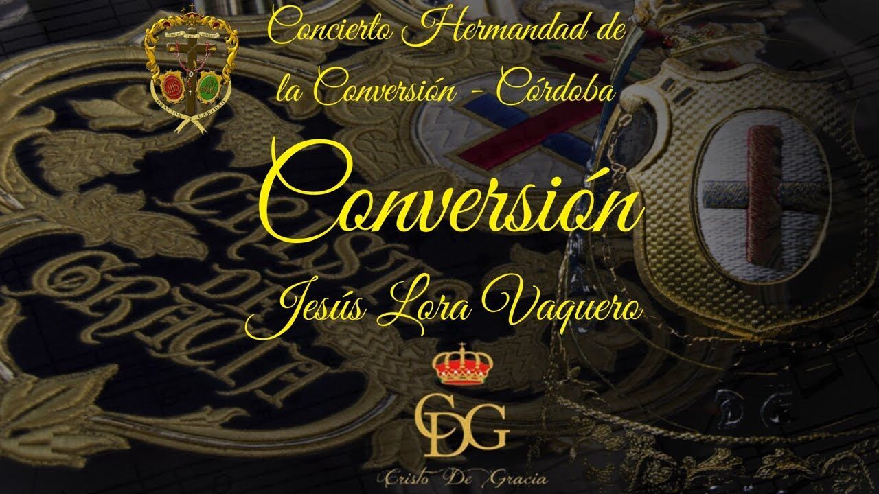 "Conversión" - Concierto Hermandad de la Conversión 2019