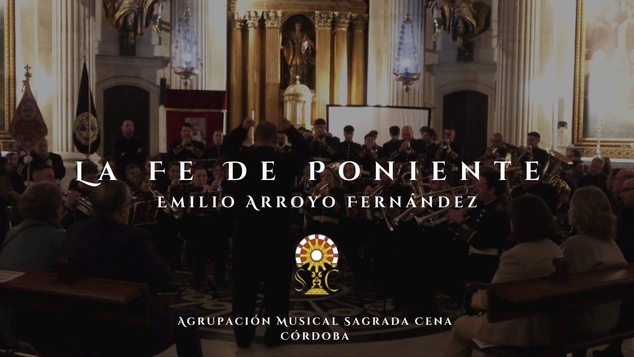 AM Sagrada Cena | La Fe de Poniente (ESTRENO) | 2023