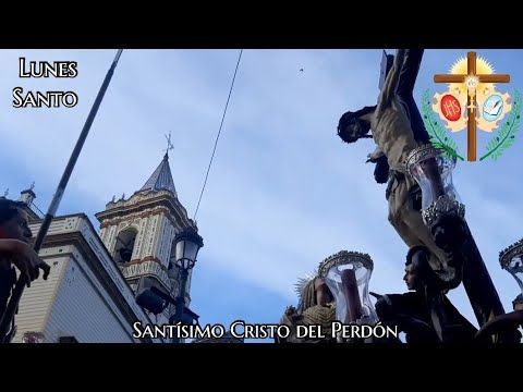 Santísimo Cristo del Perdón | Plaza de San Pedro | Lunes Santo Huelva 2024 (HD)