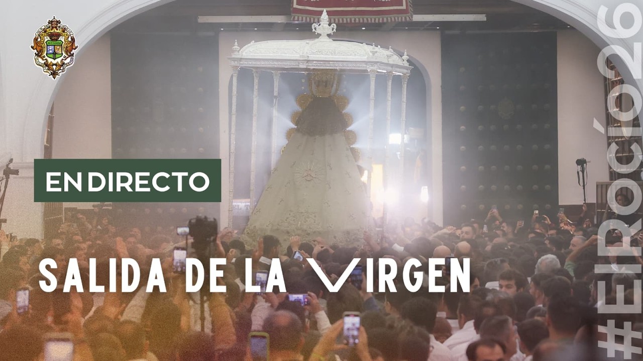 EN DIRECTO | Rocío 2026 - Salida de la Virgen