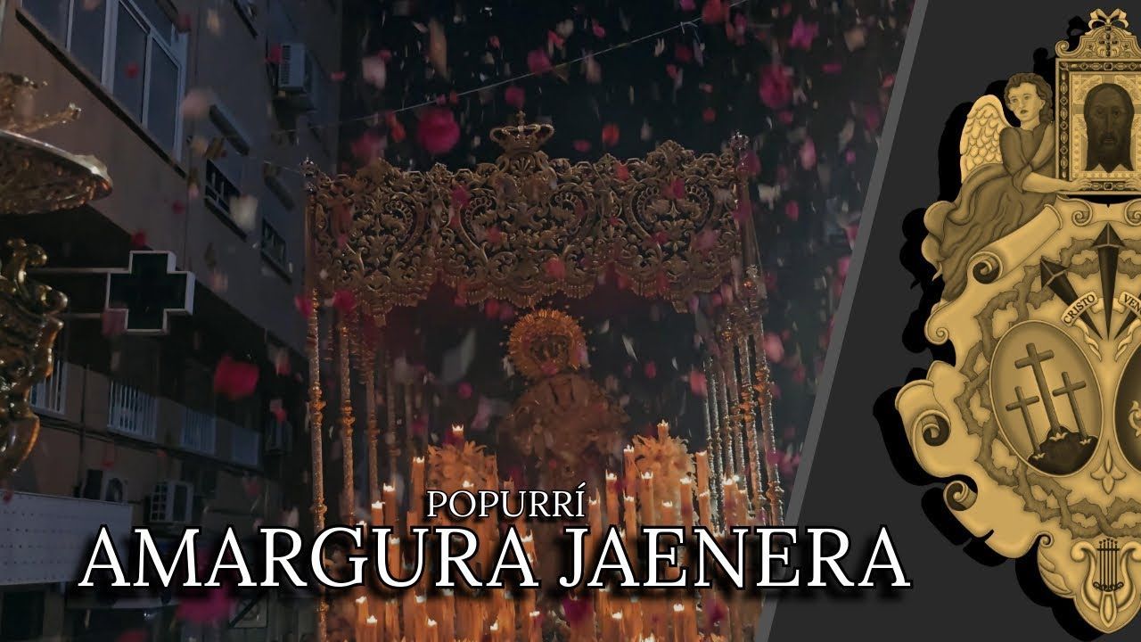 [4k] POPURRÍ “AMARGURA JAENERA” | Extraordinaria Amargura Jaén 2024