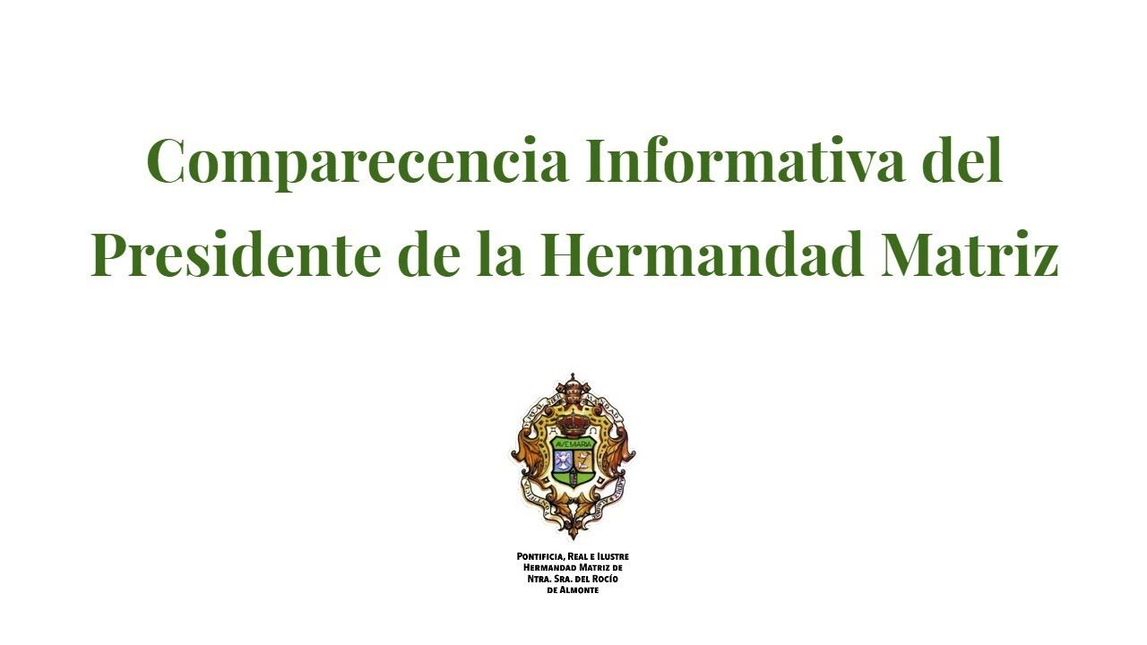EN DIRECTO | Comparecencia Informativa del Presidente de la Hermandad Matriz