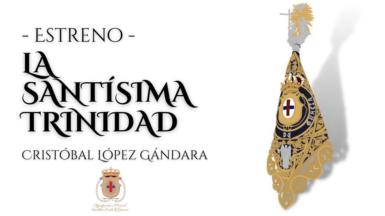 Estreno "LA SANTÍSIMA TRINIDAD" | Concierto Solidario de Marchas Procesionales