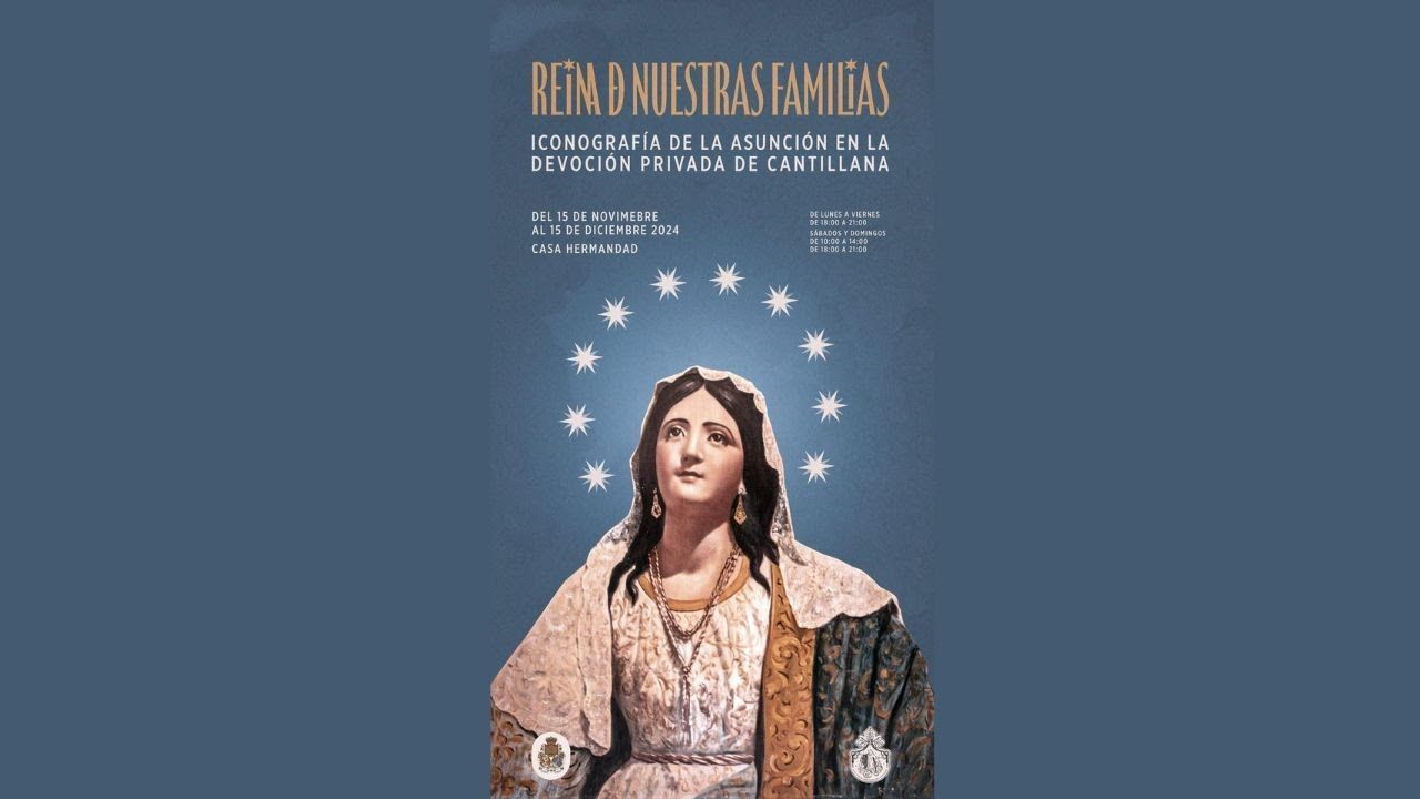 INAUGURACIÓN EXPOSICIÓN REINA DE NUESTRAS FAMILIAS