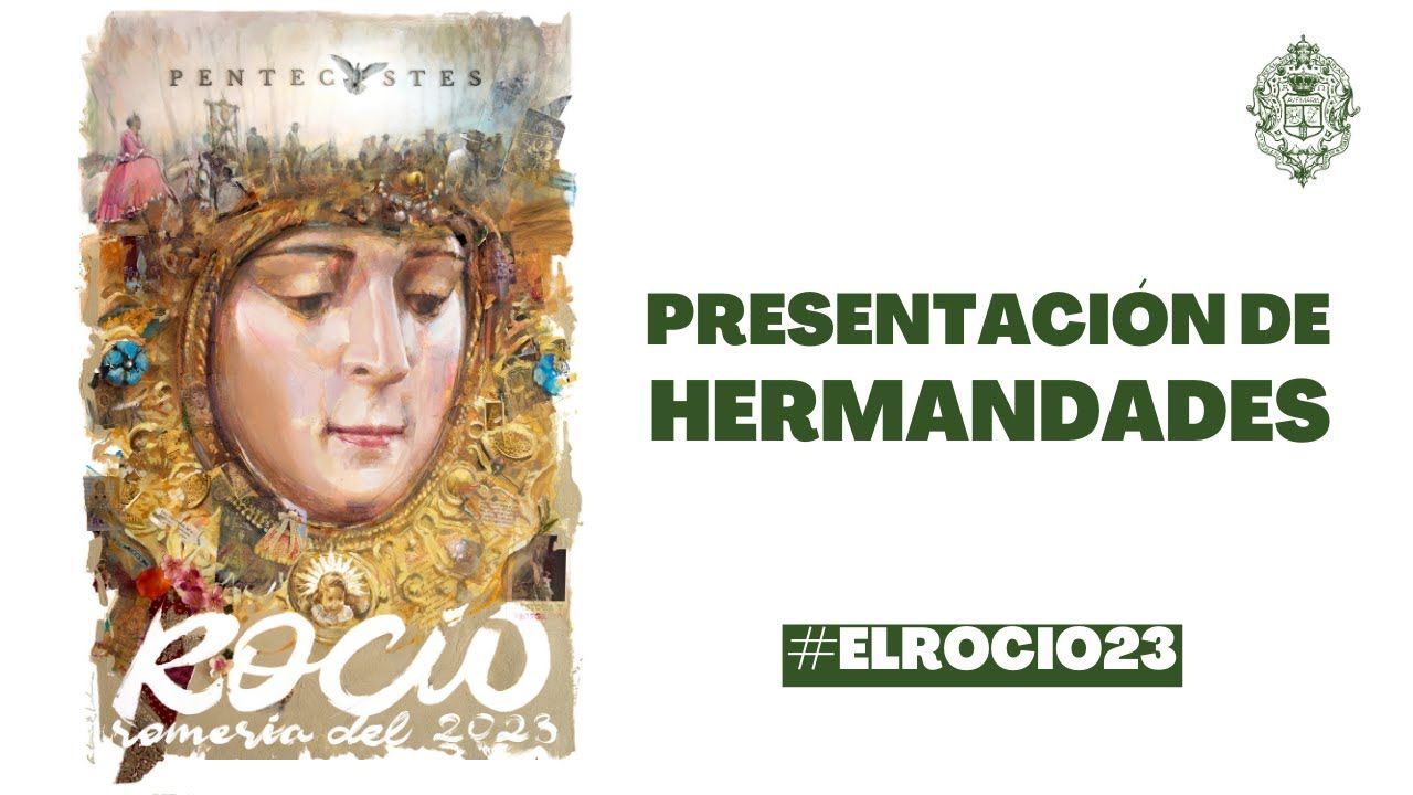 PRESENTACIÓN DE HERMANDADES | #ElRocío23