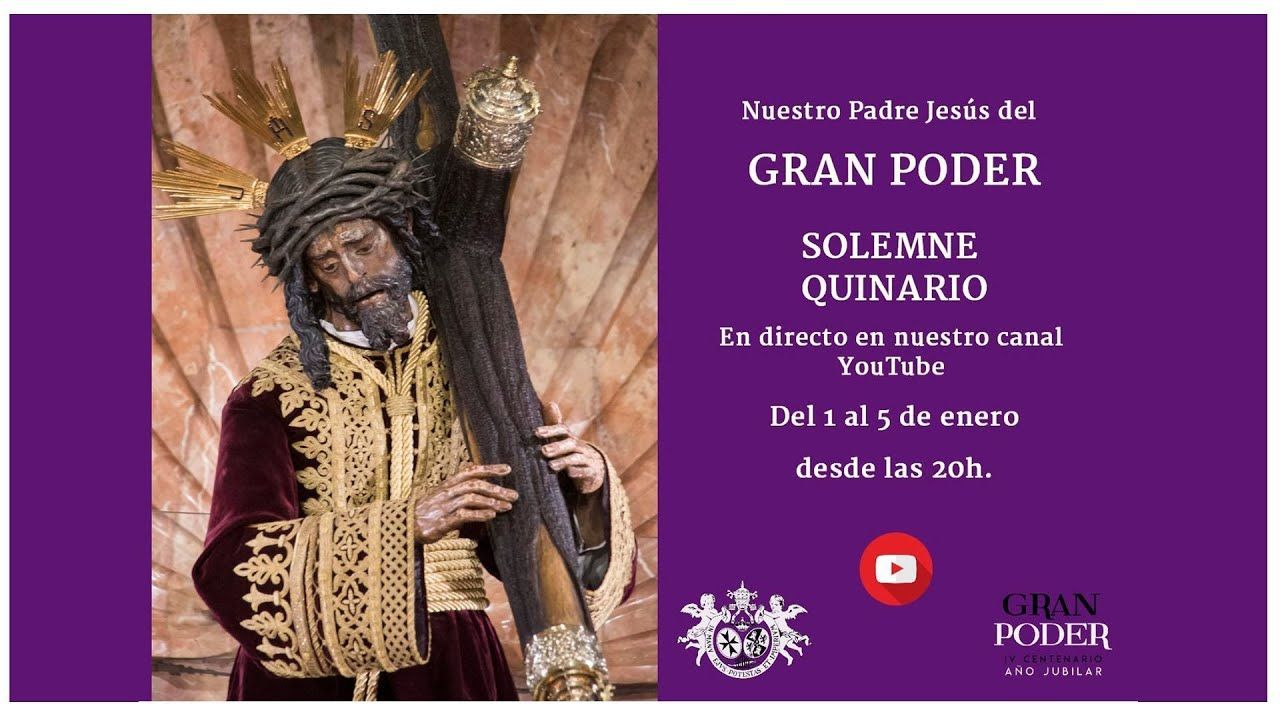 Solemne Quinario en honor a Nuestro Padre Jesús del Gran Poder [DÍA 1]
