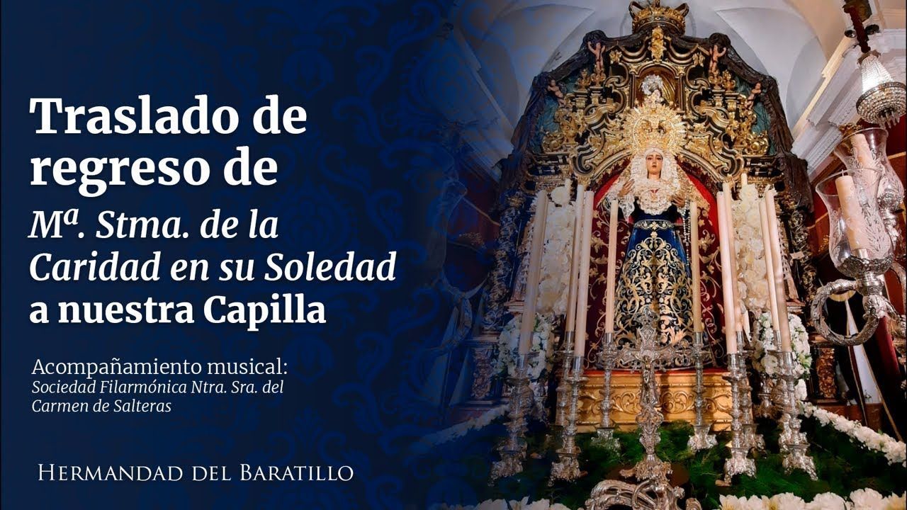 Traslado regreso Virgen de la Caridad en su Soledad