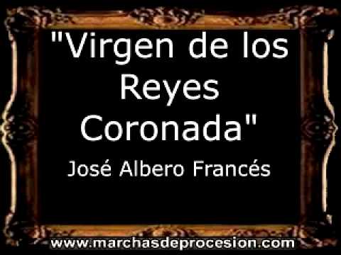 Virgen de los Reyes Coronada - José Albero Francés [BM]