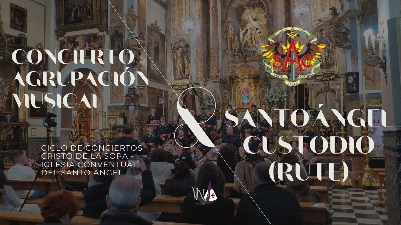 Concierto de la Agrupación Musical Santo Ángel Custodio (Rute) en el Santo Ángel