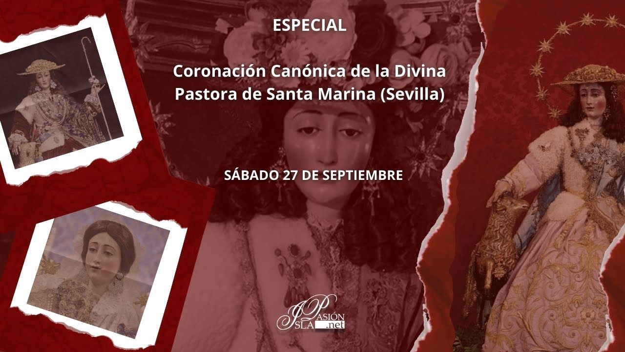 #DIRECTO | Coronación Canónica de la Divina Pastora de Santa Marina | Sevilla | 2025