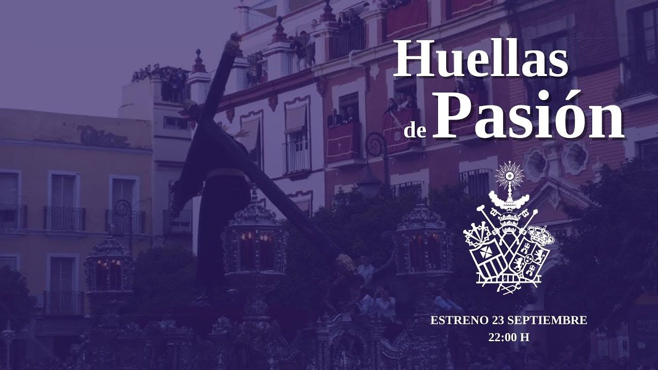 ‘Huellas de Pasión’, nuevo espacio audiovisual de la Archicofradía