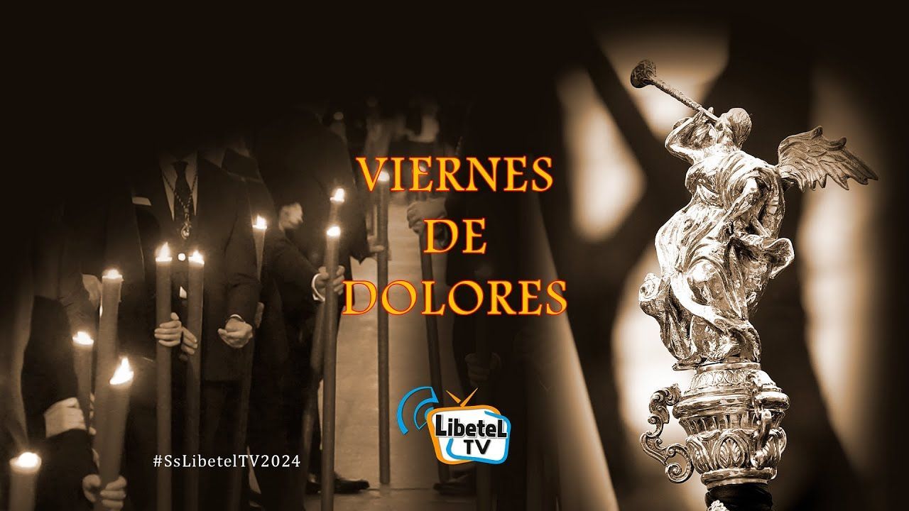 🔴 EN DIRECTO - Viernes de Dolores - Semana Santa Sevilla - 22 marzo 2024 - LIBETEL TV