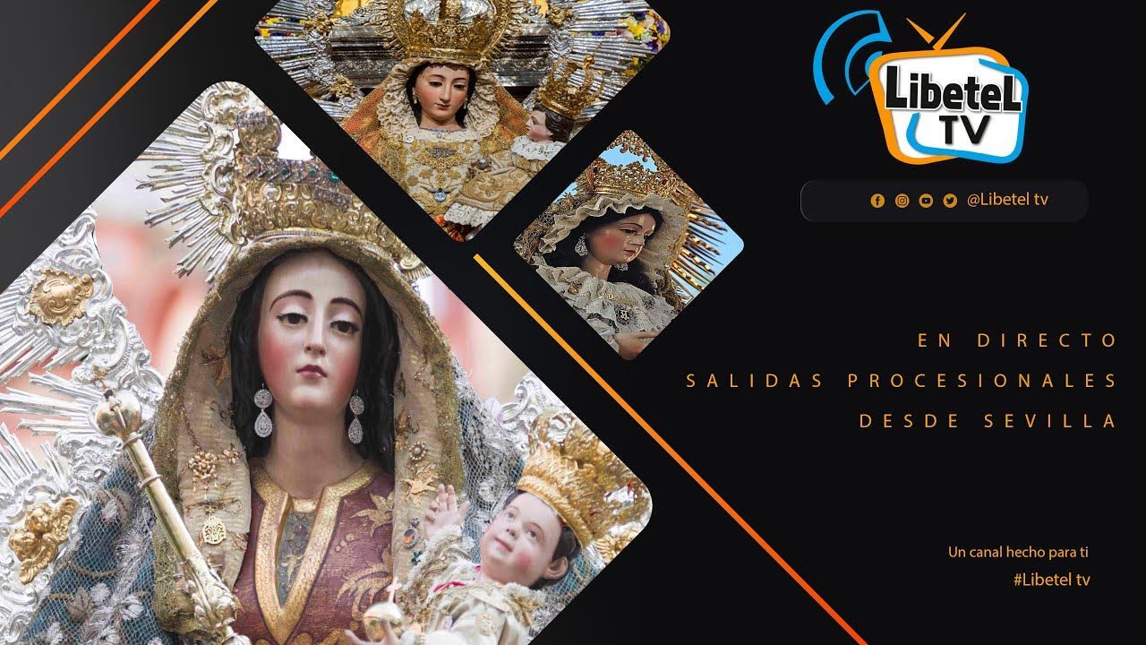 🔴 EN DIRECTO - Salidas procesionales desde Sevilla - 12 de mayo de 2024 - LIBETEL TV