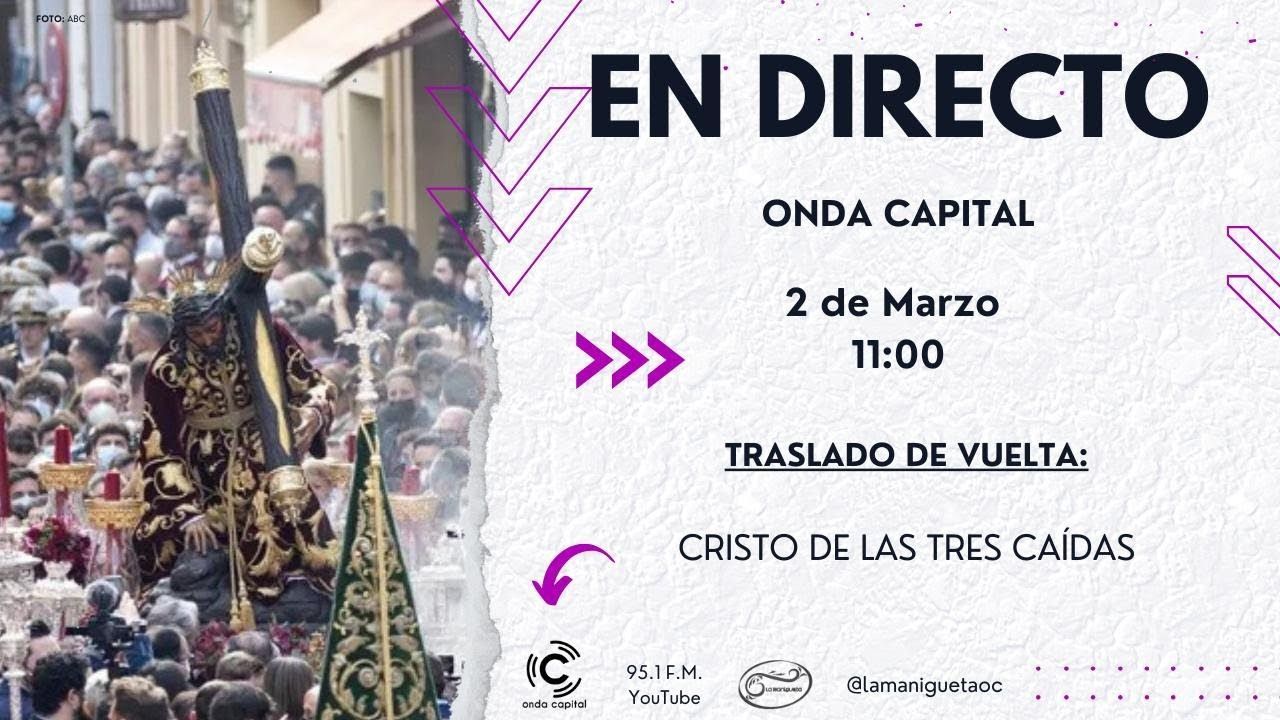 🔴 EN DIRECTO: Traslado de Vuelta Cristo de las Tres Caídas de la Esperanza de Triana