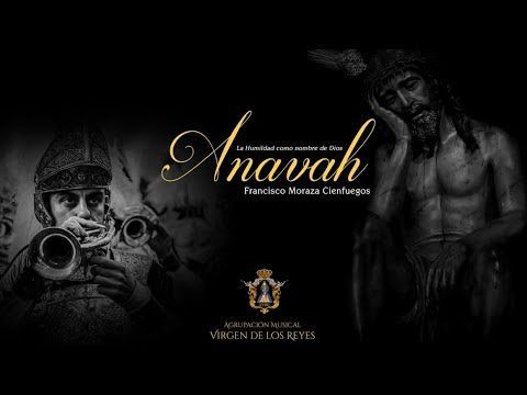 ANAVAH | ESTRENO | Virgen de los Reyes