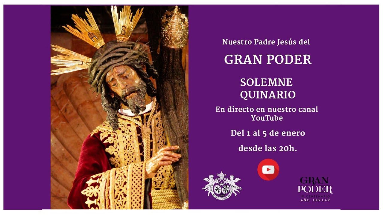 Solemne Quinario en honor a Nuestro Padre Jesús del Gran Poder [DÍA 4]