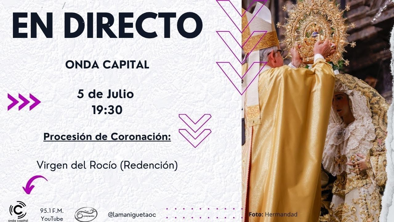 🔴 En Directo: Procesión de Coronación Virgen del Rocío (La Redención)