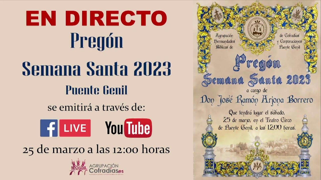 Pregón de Semana Santa 2023 Puente Genil - Agrupación de Cofradías