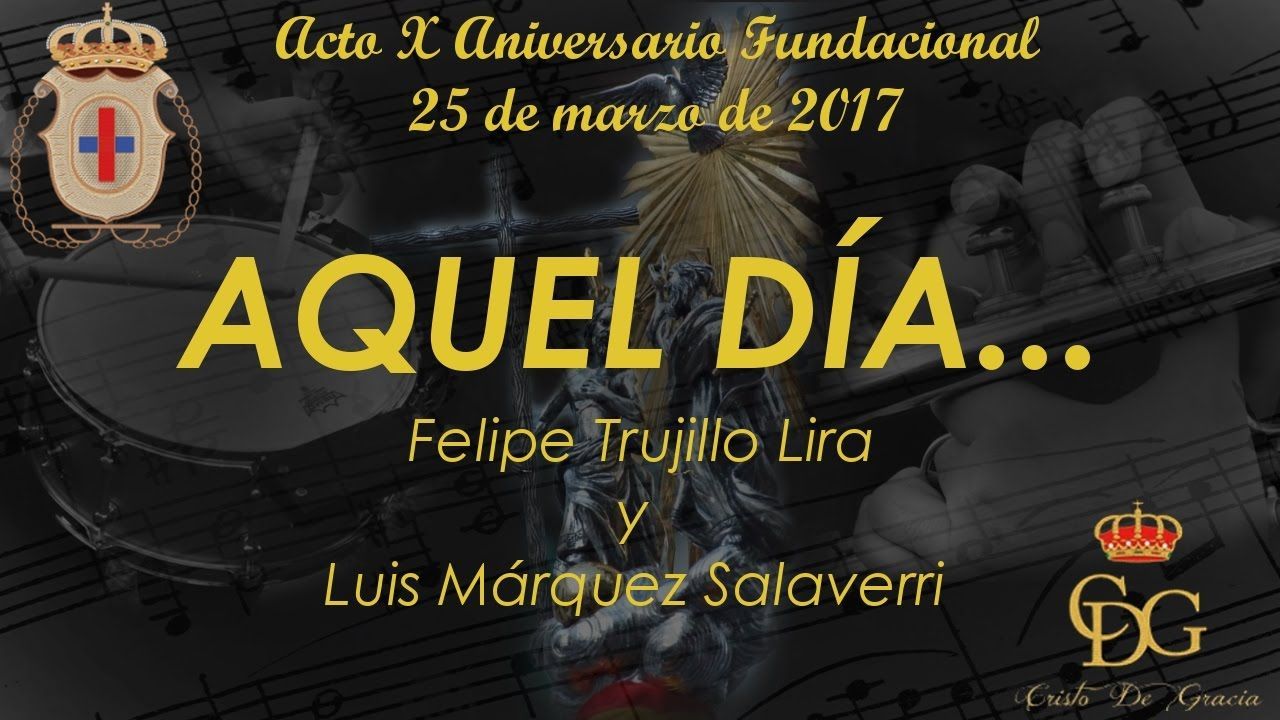 [ESTRENO] "Aquel Día..." || Acto X aniversario fundacional (Córdoba).