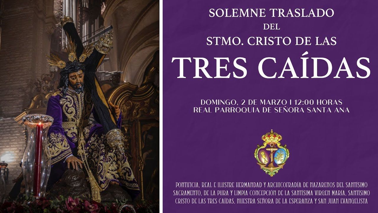 TRASLADO DEL STMO. CRISTO DE LAS TRES CAÍDAS DESDE LA PARROQUIA DE SANTA ANA