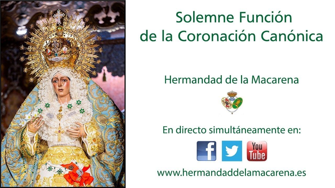 Solemne Función de la Coronación Canónica - Hermandad de la Macarena -