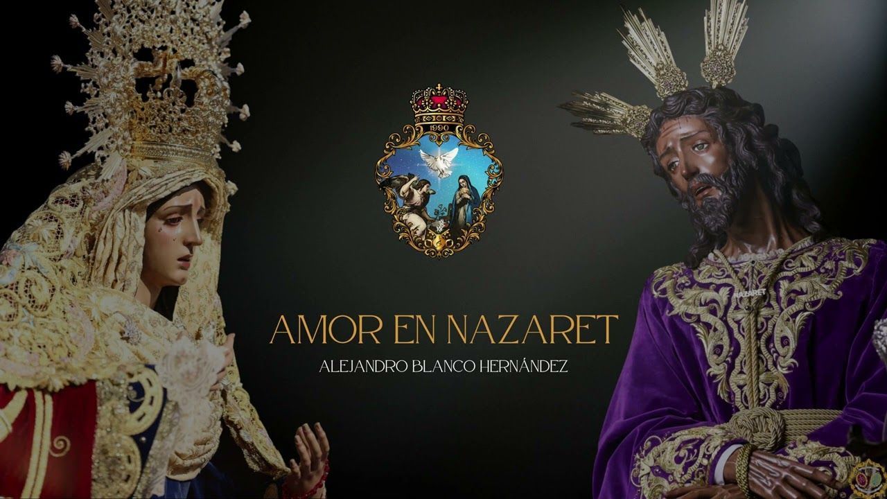 ESTRENO AMOR EN NAZARET | A. M. NTRA. SRA. DE LA ENCARNACIÓN