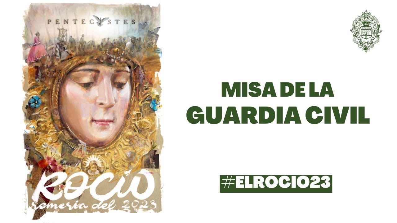 MISA DE LA GUARDIA CIVIL | #ElRocío23