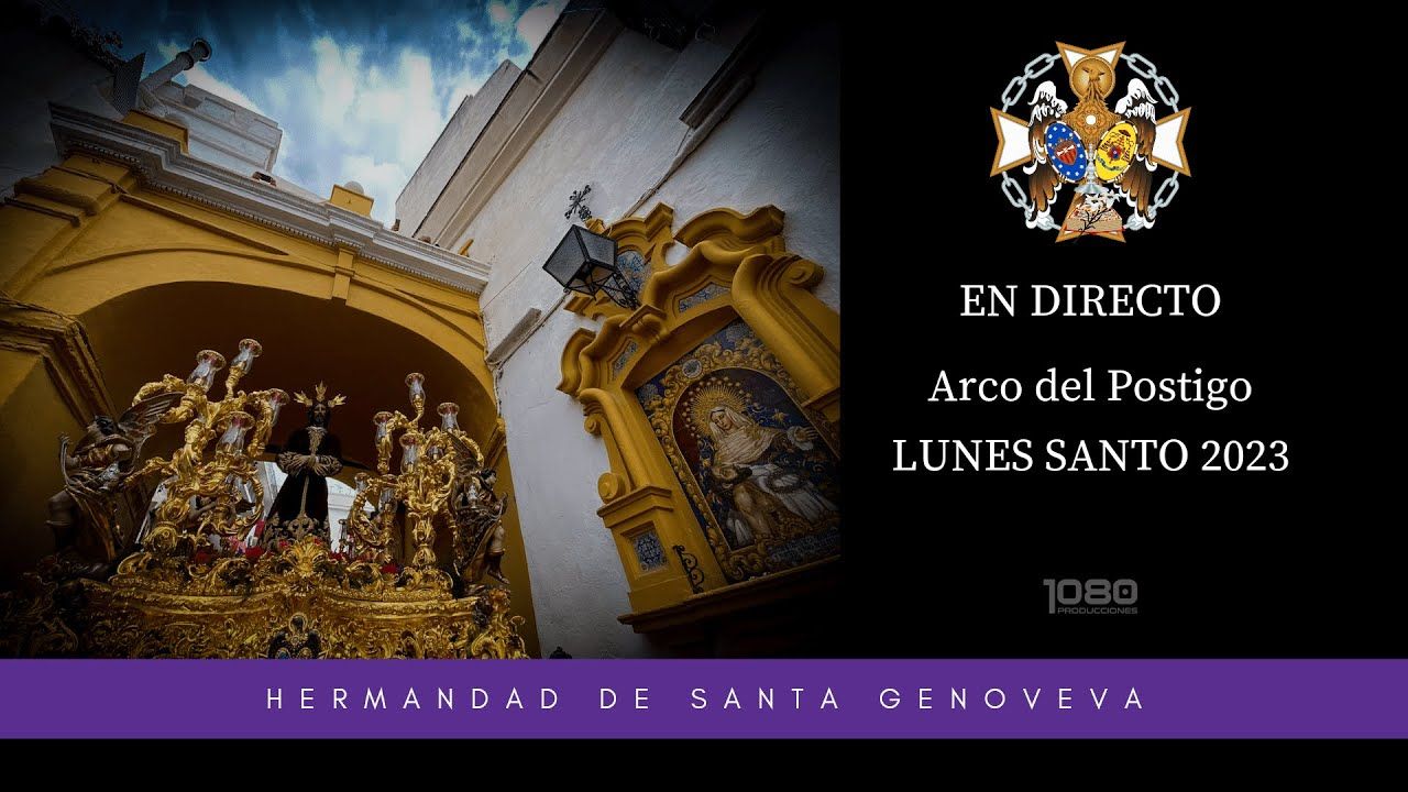 Lunes Santo 2023- Tránsito por el Arco del Postigo