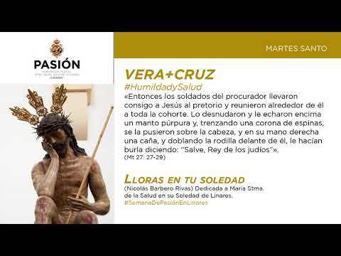 2021 | Semana de Pasión en Linares | Martes Santo - Vera+Cruz